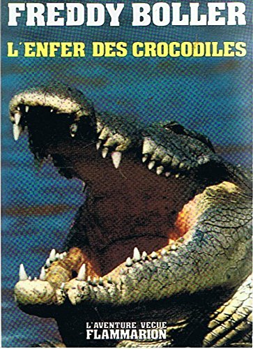 Stock image for L'enfer des crocodiles for sale by Ammareal