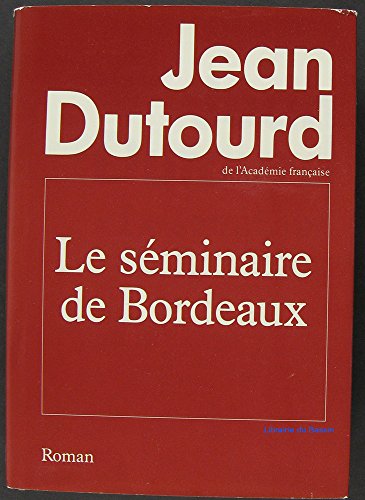 Stock image for Le sminaire de Bordeaux for sale by Librairie Th  la page