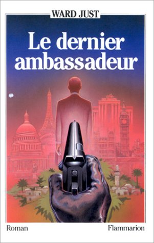 9782080660466: Le Dernier Ambassadeur: - TRADUIT DE L'AMERICAIN