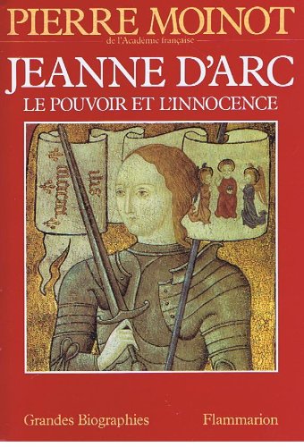 Stock image for Jeanne d' Arc - Le Pouvoir et l' Innocence for sale by LIVREAUTRESORSAS