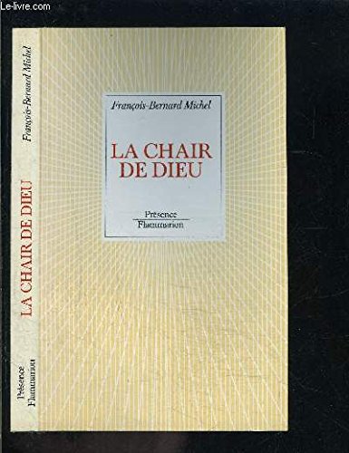 Imagen de archivo de La chair de Dieu a la venta por LibrairieLaLettre2