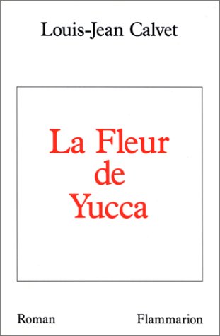 Imagen de archivo de La fleur de Yucca a la venta por medimops