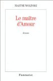 Beispielbild fr Le matre d'amour zum Verkauf von Librairie Th  la page
