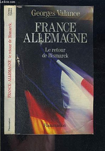 Imagen de archivo de France Allemagne Le retour de Bismarck a la venta por ARTLINK