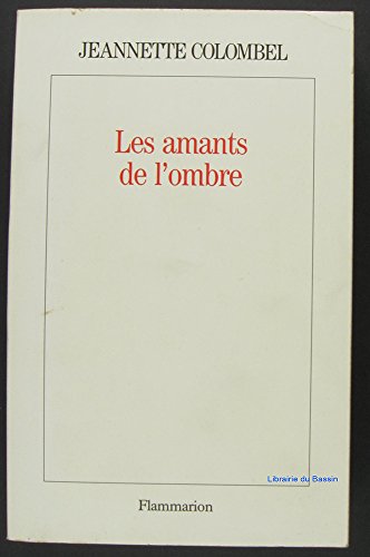 Beispielbild fr Les Amants de l'ombre zum Verkauf von vladimir belskiy