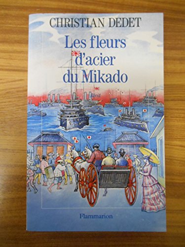 Stock image for Les fleurs d'acier du Mikado for sale by medimops