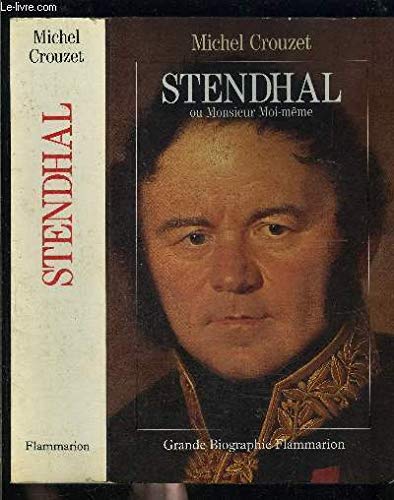 Imagen de archivo de Stendhal : Ou Monsieur moi-mme a la venta por Ammareal