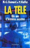 Stock image for La tl, dix ans d'histoire secrtes for sale by A TOUT LIVRE