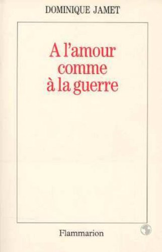 Stock image for A l'amour comme  la guerre for sale by Ammareal