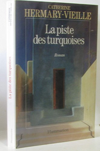 Stock image for La piste des turquoises for sale by Librairie Th  la page
