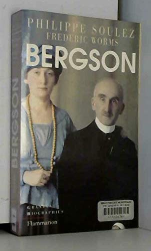 Henri Bergson, biographie - Soulez, P.