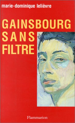 Beispielbild fr Gainsbourg sans filtre (French Edition) zum Verkauf von Wonder Book