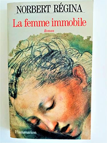 Beispielbild fr La femme immobile zum Verkauf von Ammareal
