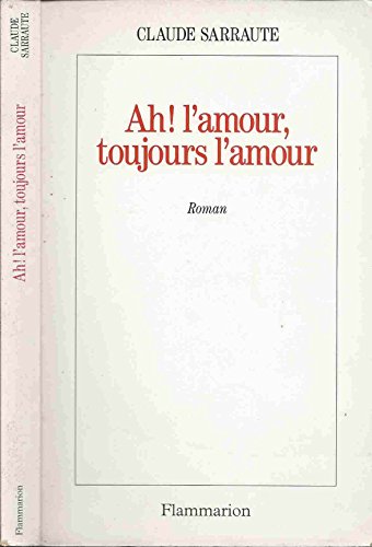 Imagen de archivo de Ah, l'amour, toujours l'amour a la venta por Librairie Th  la page