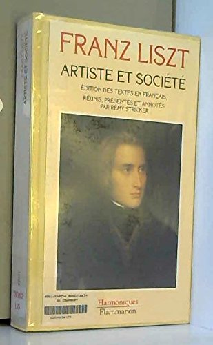 Artiste et sociÃ©tÃ© (Harmoniques) (French Edition) (9782080668974) by Liszt, Franz