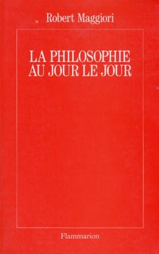 Beispielbild fr La philosophie au jour le jour zum Verkauf von medimops