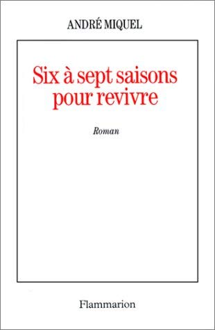 Imagen de archivo de Six  sept saisons pour revivre a la venta por Ammareal