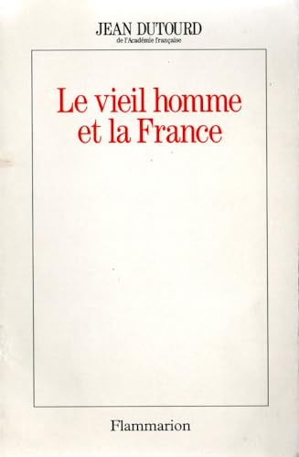 Beispielbild fr Le vieil homme et la France zum Verkauf von Ammareal