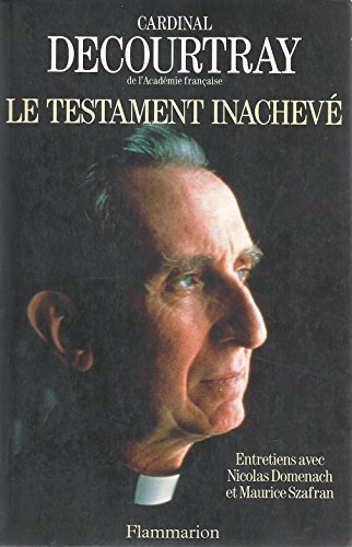 Stock image for Le testament inachev : Entretiens avec Nicolas Domenach et Maurice Szafran for sale by Librairie Th  la page
