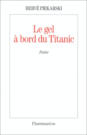 9782080671424: Le gel  bord du Titanic