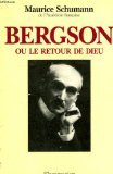 Stock image for Bergson ou le retour de Dieu for sale by Ammareal