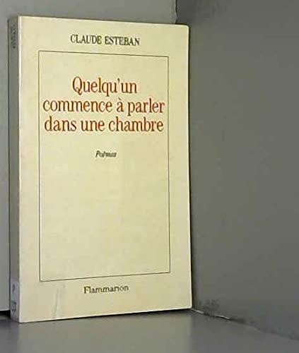 9782080671752: Quelqu'un commence  parler dans une chambre: [pomes