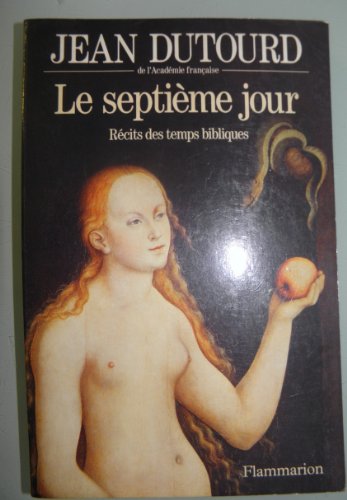 Beispielbild fr Le Septime Jour - Rcit des temps bibliques zum Verkauf von medimops