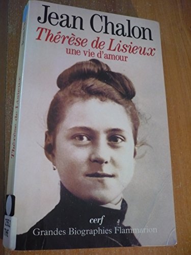 Imagen de archivo de THERESE DE LISIEUX. Une vie d'amour a la venta por Librairie Th  la page