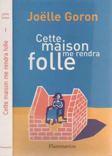 Stock image for Cette maison me rendra folle for sale by Librairie Th  la page