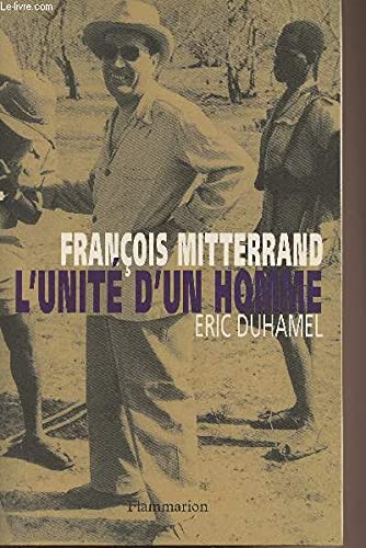 Stock image for Mitterrand : L'unit D'un Homme for sale by RECYCLIVRE