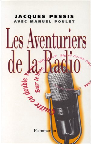 Beispielbild fr Les Aventuriers de la radio zum Verkauf von Ammareal