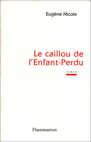 Beispielbild fr Le caillou de l'Enfant-Perdu zum Verkauf von Ammareal