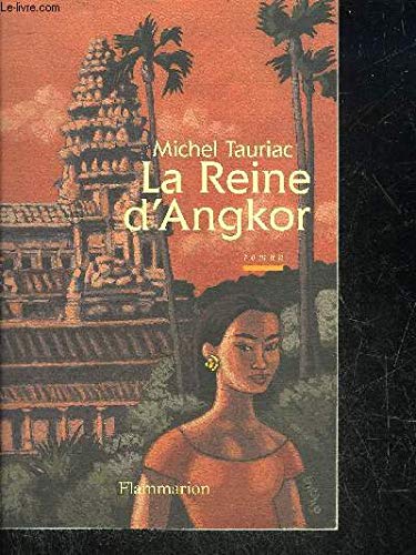 Stock image for La reine d'Angkor [Paperback] Tauriac, Michel for sale by LIVREAUTRESORSAS