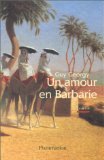 Stock image for Un Amour En Barbarie for sale by RECYCLIVRE