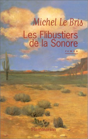 Beispielbild fr Les flibustiers de la Sonore zum Verkauf von Ammareal