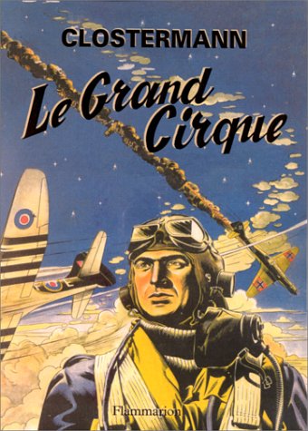 9782080675873: Le Grand Cirque. Souvenirs d'un pilote de chasse franais