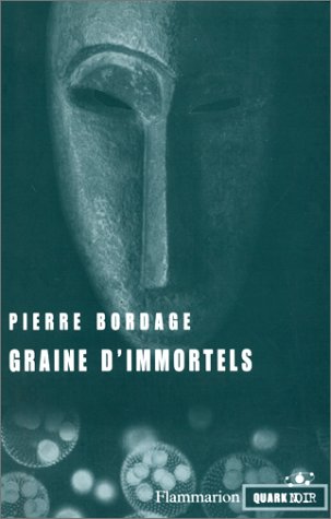9782080676276: Graine d'immortels (Quark noir) (French Edition)