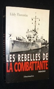 Stock image for Les rebelles de la combattante 1939-1945 for sale by medimops