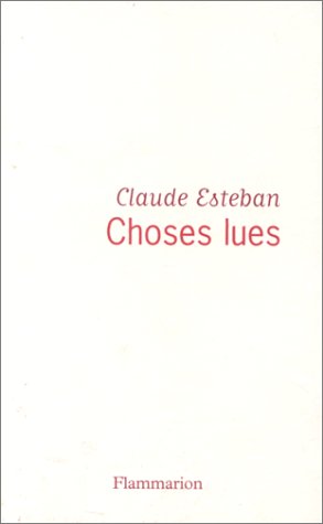 Choses lues (9782080676870) by Esteban, Claude