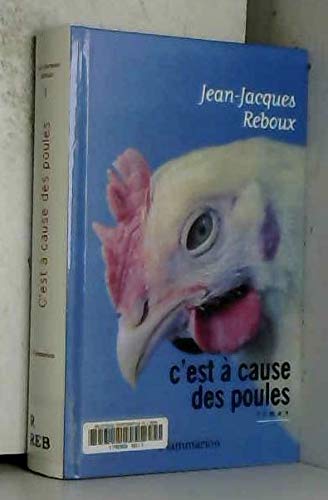 Beispielbild fr C'est  cause des poules zum Verkauf von Ammareal