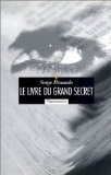 Imagen de archivo de Le livre du grand secret a la venta por A TOUT LIVRE