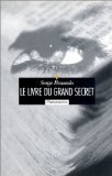 Stock image for Le livre du grand secret for sale by A TOUT LIVRE