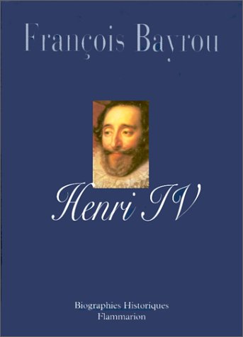 Stock image for Henri IV : Le roi libre for sale by Ammareal