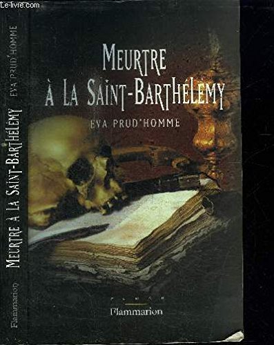 Beispielbild fr Meurtre  la Saint-Barthlmy zum Verkauf von Ammareal