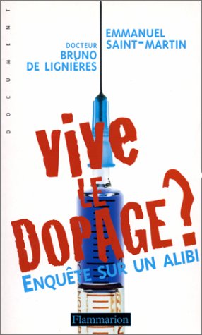 Beispielbild fr Vive le dopage zum Verkauf von Ammareal