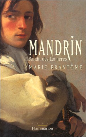 Imagen de archivo de Mandrin, bandit des Lumires a la venta por A TOUT LIVRE