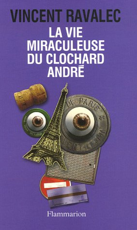Stock image for La Vie miraculeuse du clochard Andr for sale by ThriftBooks-Atlanta