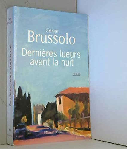 Stock image for Dernires lueurs avant la nuit for sale by Better World Books
