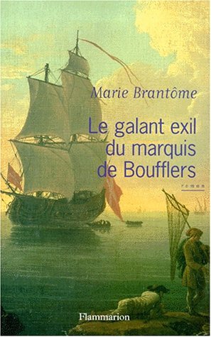 Beispielbild fr Le Galant Exil du Marquis de Boufflers zum Verkauf von Ammareal