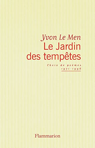 Stock image for Le Jardin des temptes: CHOIX DE POEMES 1971-1996 for sale by Gallix